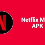 Netflix MOD APK